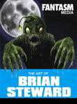 The Art of Brian Steward - Fantasm Media