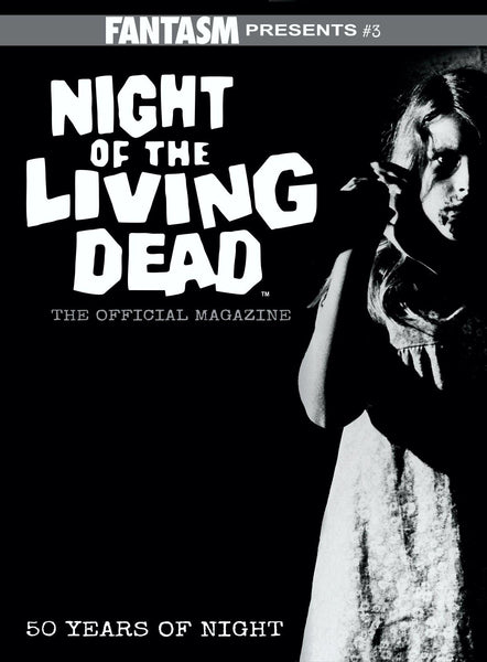 Fantasm Presents #3: Night of the Living Dead - The Official Magazine - Fantasm Media
